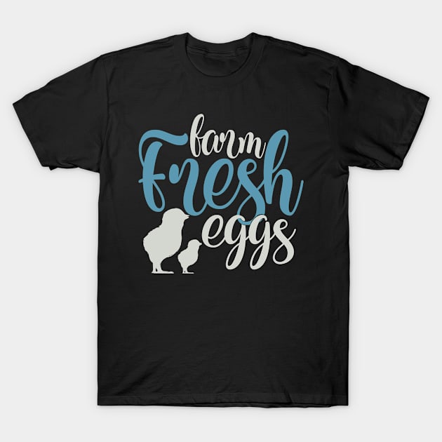 Farm Fresh Eggs T-Shirt by Fox1999